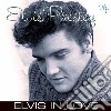(LP Vinile) Elvis Presley - Elvis In Love (2 Lp) cd