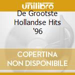 De Grootste Hollandse Hits '96 cd musicale di Terminal Video