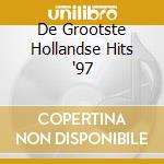 De Grootste Hollandse Hits '97 cd musicale di Terminal Video