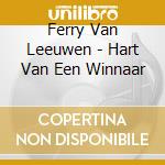 Ferry Van Leeuwen - Hart Van Een Winnaar cd