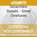 Gioacchino Rossini - Great Overtures cd