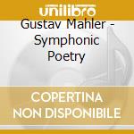 Gustav Mahler - Symphonic Poetry cd