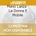 Mario Lanza - La Donna E Mobile cd