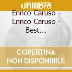 Enrico Caruso - Enrico Caruso - Best Recordings, Vol.2 cd