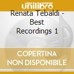 Renata Tebaldi - Best Recordings 1 cd