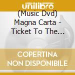 (Music Dvd) Magna Carta - Ticket To The Moon /+Bonus Tracks cd musicale