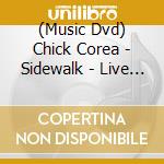 (Music Dvd) Chick Corea - Sidewalk - Live At The Iowa State University 1987 cd musicale