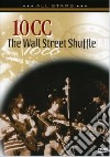 (Music Dvd) 10cc - The Wall Street Shuffle cd