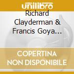 Richard Clayderman & Francis Goya Face To Face cd musicale di Richard Clayderman