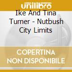 Ike And Tina Turner - Nutbush City Limits cd