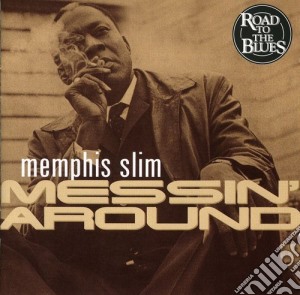 Memphis Slim - Messin Around cd musicale di Memphis Slim