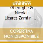 Gheorghe & Nicolaf Licaret Zamfir - Their Greatest Successes cd