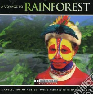 Voyage To Rainforest (A) / Various cd musicale