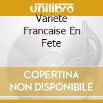 Variete Francaise En Fete cd
