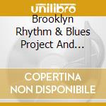 Brooklyn Rhythm & Blues Project And Guests - Brooklyn Rhythm & Blues Project And Guests (Cd+Dvd) cd