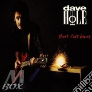 Short fuse blues cd musicale di Dave Hole
