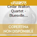 Cedar Walton Quartet - Bluesville Time cd musicale di WALTON CEDAR