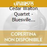Cedar Walton Quartet - Bluesville Time cd