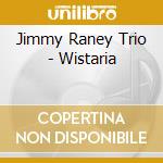 Jimmy Raney Trio - Wistaria