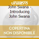 John Swana - Introducing John Swana cd musicale di John swana quintet