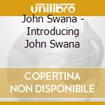 John Swana - Introducing John Swana cd