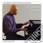 Kirk Lightsey Trio - From Kirk To Nat cd