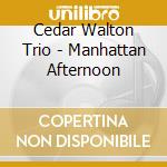 Cedar Walton Trio - Manhattan Afternoon