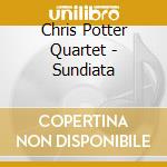 Chris Potter Quartet - Sundiata cd musicale di POTTER CHRIS QUARTET