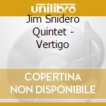Jim Snidero Quintet - Vertigo cd musicale di JIM SNIDERO QUINTET