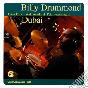 Billy Drummond Quartet - Dubai cd musicale di BILLY DRUMMOND QUART