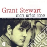 Grant Stewart - More Urban Tones cd