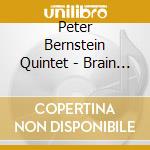 Peter Bernstein Quintet - Brain Dance cd musicale di PETER BERNSTEIN QUIN