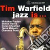 Tim Warfield - Jazz Is... cd