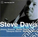 Steve Davis - Meant To Be cd
