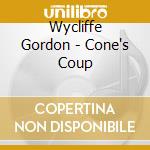 Wycliffe Gordon - Cone's Coup cd musicale di WYCLIFFE GORDON