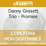 Danny Grissett Trio - Promise