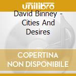 David Binney - Cities And Desires cd