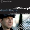 Joel Weiskopf - Devoted To You cd