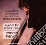 Conrad Herwig - A Jones For Bones Tones cd