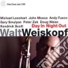 Walt Weiskopf - Day In Night Out cd