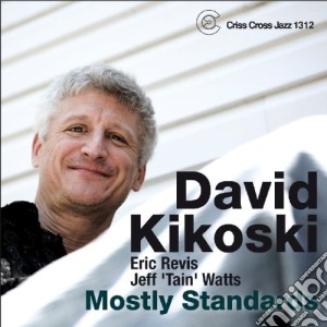 David Kikoski - Mostly Standards cd musicale di KIKOSKI DAVID