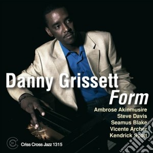 Danny Grissett - Form cd musicale di Grissett Danny