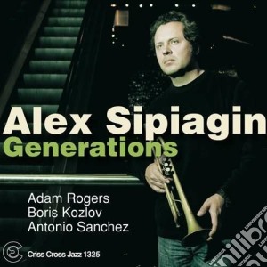 Alex Sipiagin - Generations cd musicale di Alex Spiagin