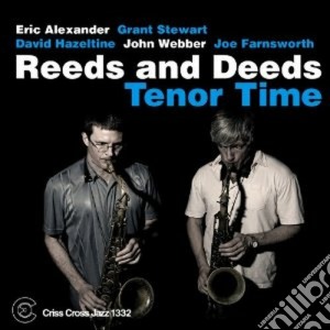 Reeds And Deeds - Tenor Time cd musicale di REEDS AND DEEDS
