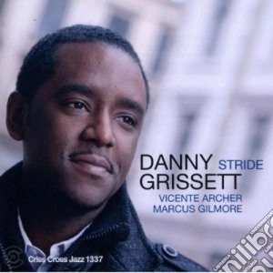 Danny Grissett - Stride cd musicale di Grissett Danny