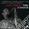 Dayna Stephens - Today Is Tomorrow cd