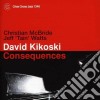 David Kikoski - Consequences cd