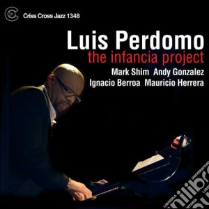 Luis Perdomo - The Infancia Project cd musicale di Luis Perdomo