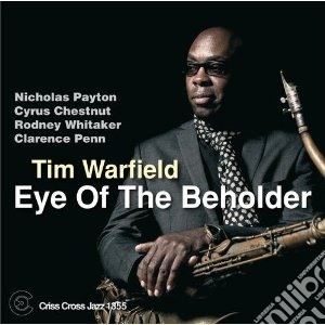 Tim Warfield - Eye Of The Beholder cd musicale di Warfield Tim