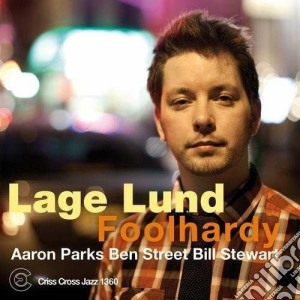 Lage Lund - Foolhardy cd musicale di Lage Lund